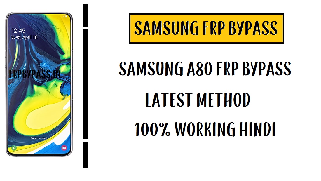 Samsung A80 FRP Bypass – Unlock Google Account (SM-A805)