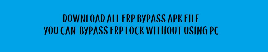 Download FRP Bypass apk