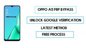 Oppo A11 FRP Bypass (Unlock Google Account) Android 9 (FRP Code)