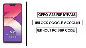Oppo A3s FRP Bypass (Unlock Google Account) Android 8 (FRP Code)