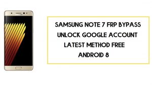 Samsung Note 7 FRP Bypass (Unlock SM-N930 Google Account) Android 8