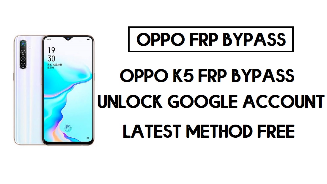 Oppo K5 FRP Bypass (Unlock Google Account) Android 10 | FRP Code