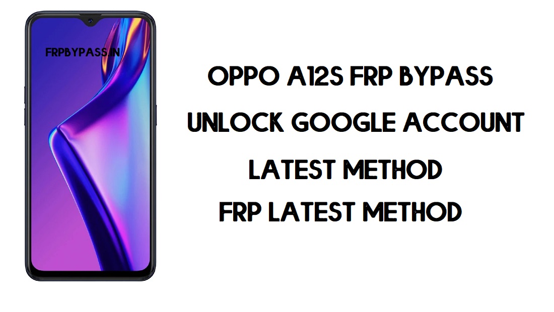 Oppo A12s FRP Bypass (Unlock Google Account) Android 10 | FRP Code