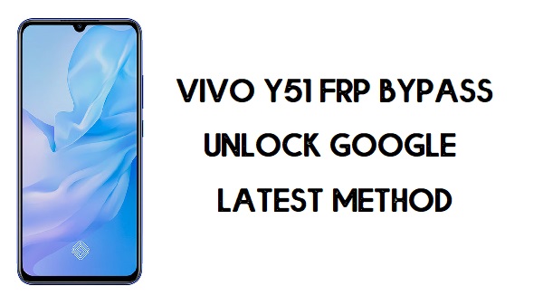 Vivo Y51 FRP Bypass-How To Unlock Google Account | Android 10