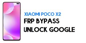Xiaomi Poco X2 FRP Bypass | Unlock Google Verification (MIUI 12)