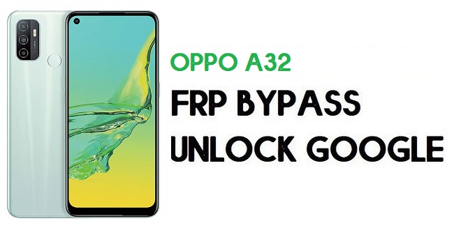 Oppo A32 FRP Bypass (Unlock Google Account) Android 10