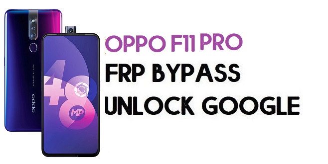 Oppo F11 Pro FRP Bypass (Unlock Google Account) Android 9