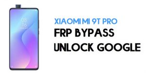 Xiaomi Mi 9T Pro FRP Bypass | Unlock Google Verification (MIUI 12)
