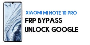 Xiaomi Mi Note 10 Pro FRP Bypass | Unlock Google Verification (MIUI 12)