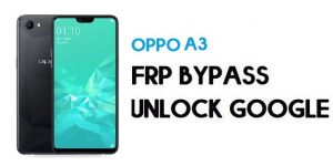 Oppo A3 (CPH1837) FRP Bypass (Unlock Google) Android 8.1| Emergency Code