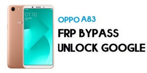 Oppo A83 (CPH1729) FRP Bypass (Unlock Google) Android 7| Emergency Code