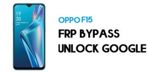 Oppo F15 FRP Bypass (Unlock Google) Android 9 {Emergency Code}