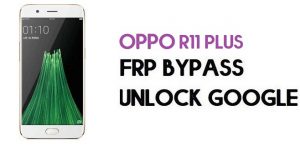 Oppo R11 Plus FRP Bypass (Unlock Google) Android 7.1 |Emegency Code