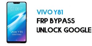 Vivo Y81 FRP Bypass-How To Unlock Google Account | Android 8.1