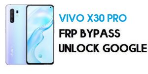 Vivo X30 Pro FRP Bypass-How To Unlock Google Account | Android 9.0